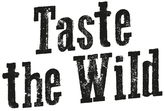 Taste the Wild